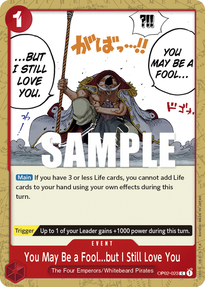 You May Be a Fool...but I Still Love You OP02-023 Paramount War One Piece Karte