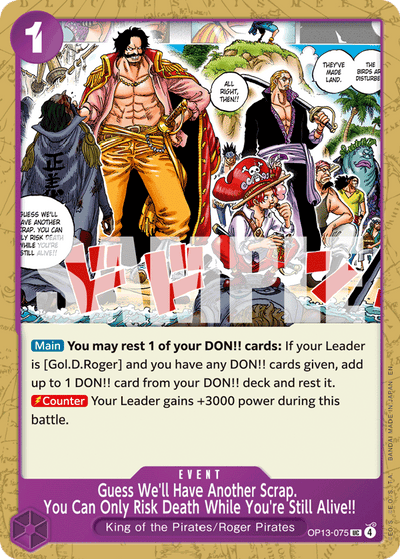 Guess We'll Have Another Scrap. You Can Only Risk Death While You're Still Alive!! OP13-075 Carrying On His Will One Piece Karte